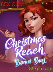 Descubra o Fascinante Mundo de ChristmasReachBonusBuy com 85X.COM